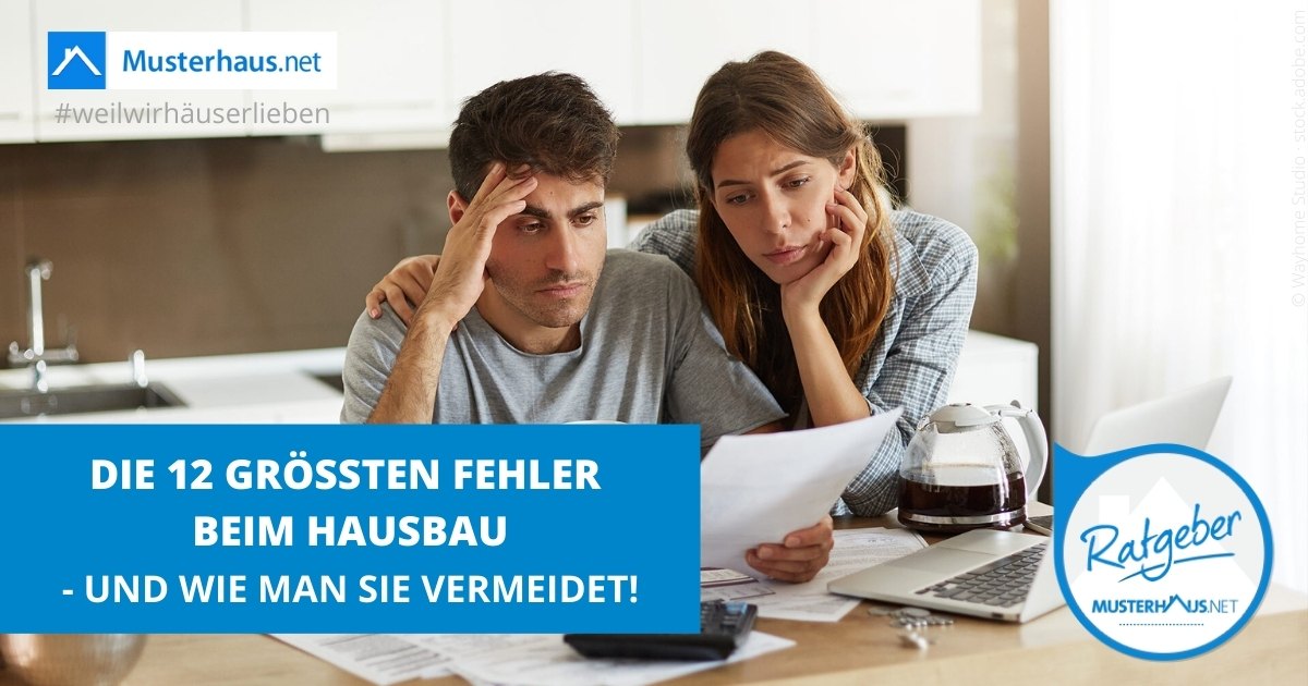 Die 12 Größten Fehler Beim Hausbau – Und Wie Man Sie Vermeidet